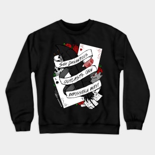 SIX DANGEROUS OUTCASTS. ONE IMPOSSIBLE HEIST | Six of Crows Crewneck Sweatshirt